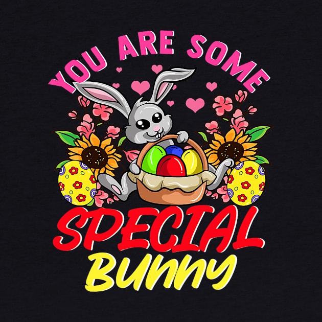 Happy Easter You Are Some Special Bunny Funny Easter Rabbit by omorihisoka